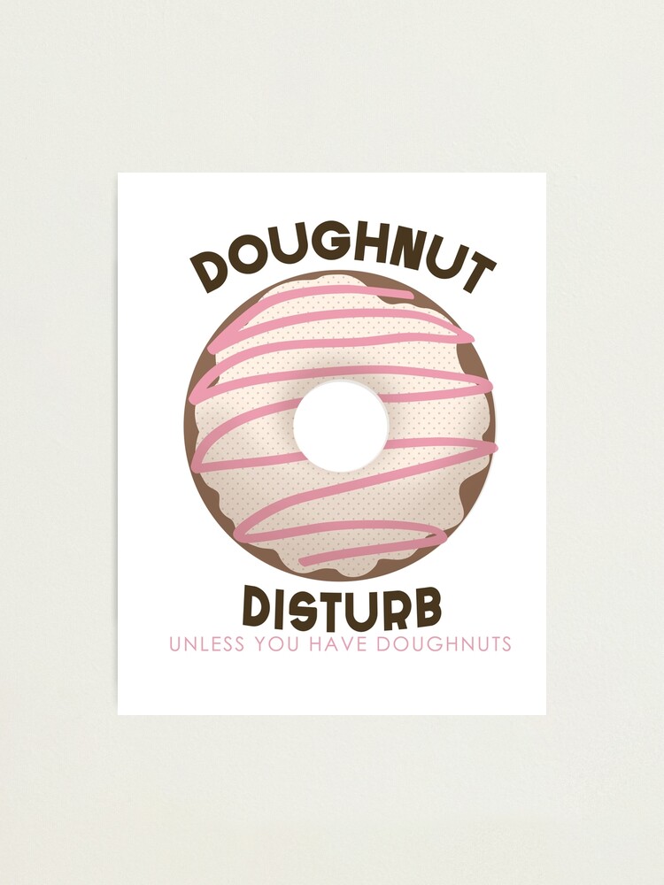 Alternate view of Doughnut Distburb Photographic Print