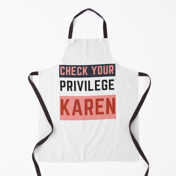 Item preview, Check Your Privilege Karen designed and sold by nicole6830.
