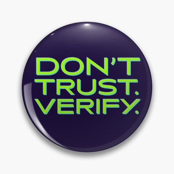 Item preview, Don’t trust. Verify.  designed and sold by Anonymousbtb.