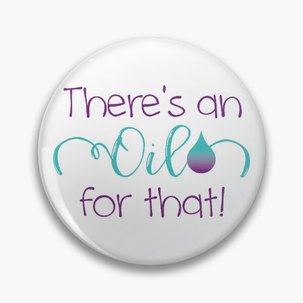 Item preview, There's an oil for that tealpur designed and sold by davetdesigns.