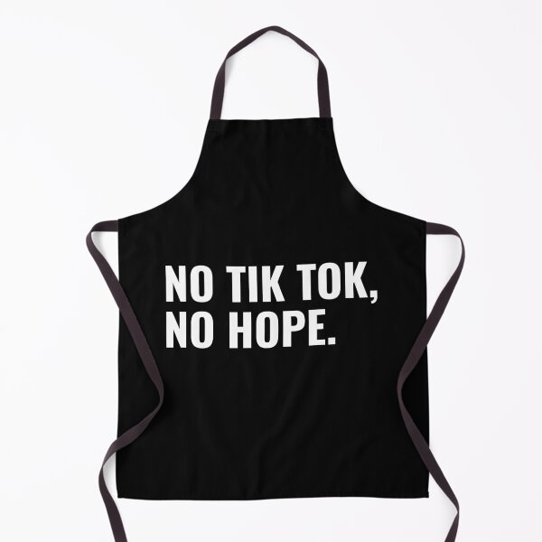 Item preview, No Tik Tok, No Hope designed and sold by jpinedesigns.