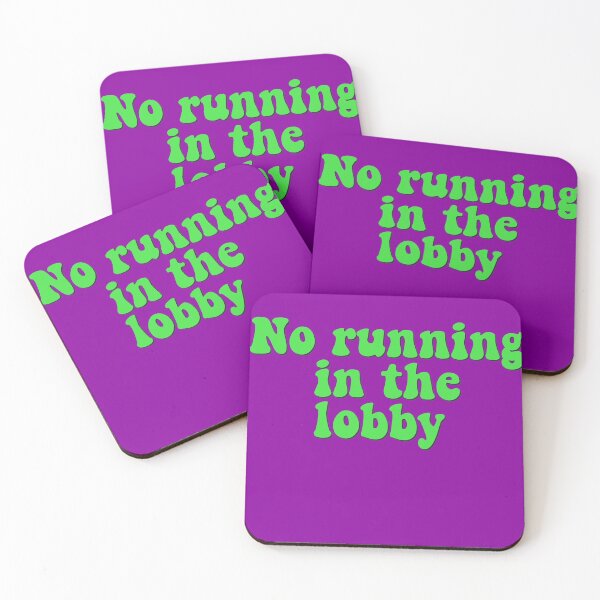Item preview, No running in the lobby  designed and sold by Cosmic Detour .