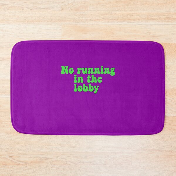 Item preview, No running in the lobby  designed and sold by Cosmic Detour .