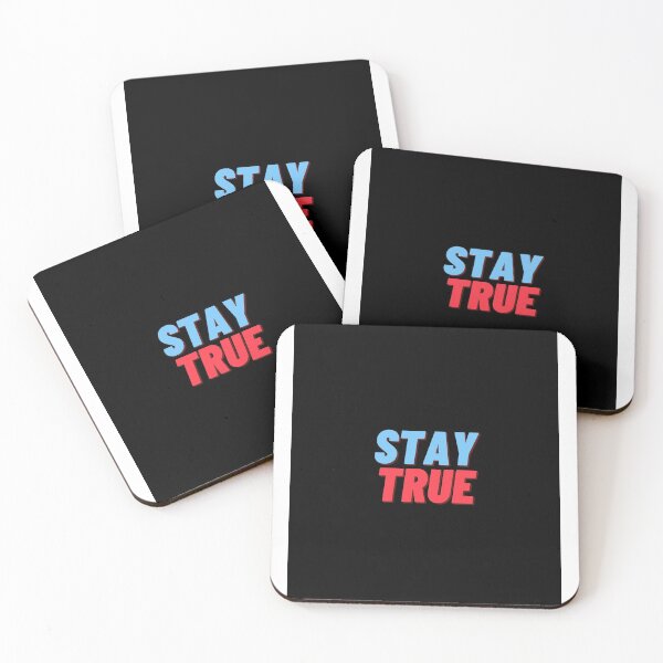 Item preview, Stay True designed and sold by lovesuperkarma.