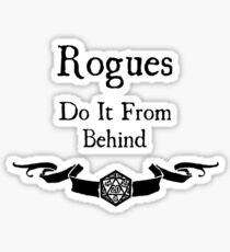 Rogues do it from behind. Sticker
