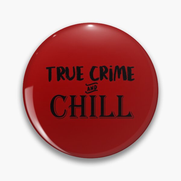 Item preview, True Crime & Chill designed and sold by eva8designs.