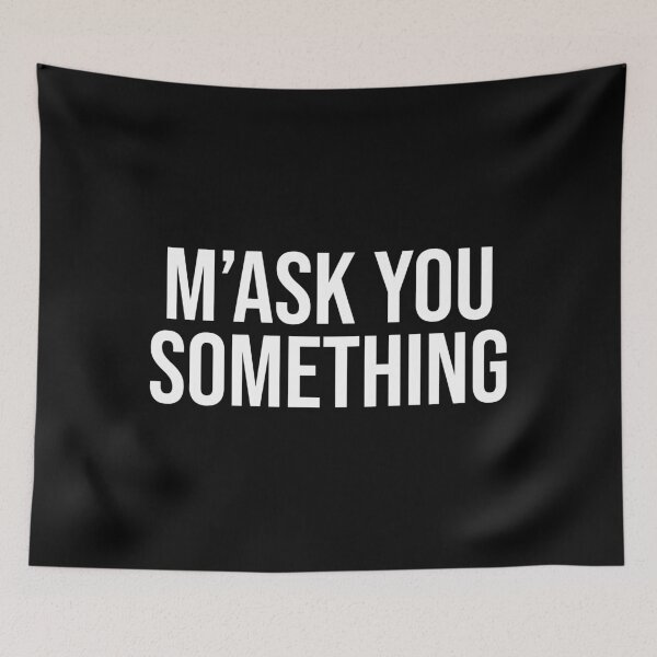 Item preview, M'ask you Something designed and sold by Lemon  Merch.