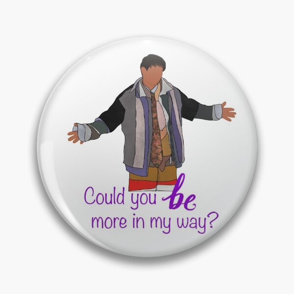 Item preview, Could you BE more in my way? designed and sold by calleef.