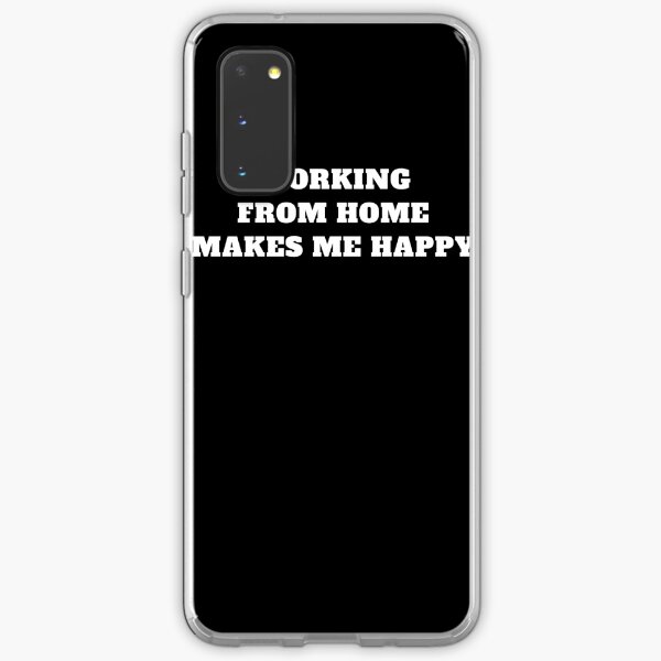 Working From home makes me happy remote work Samsung Galaxy Soft Case