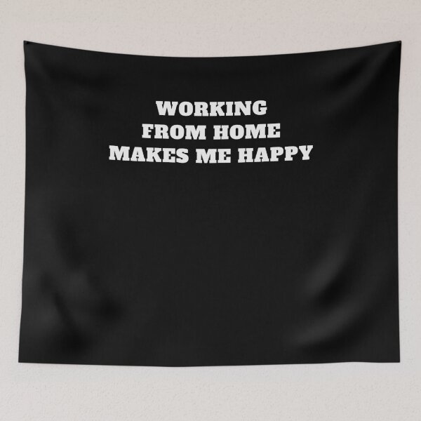 Item preview, Working From home makes me happy remote work designed and sold by Jeangel97.