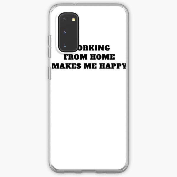 Working From home makes me happy remote work Samsung Galaxy Soft Case