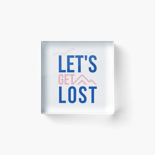Item preview, Let's Get Lost designed and sold by ricknosis.
