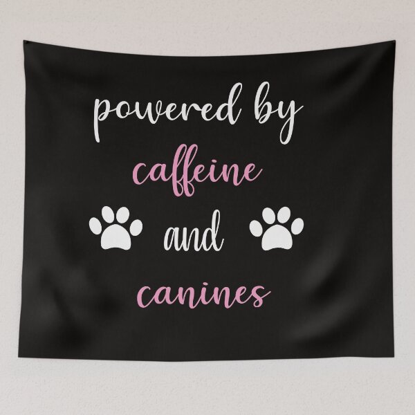 Item preview,  Powered By Caffeine And Canines designed and sold by All in One  Design.