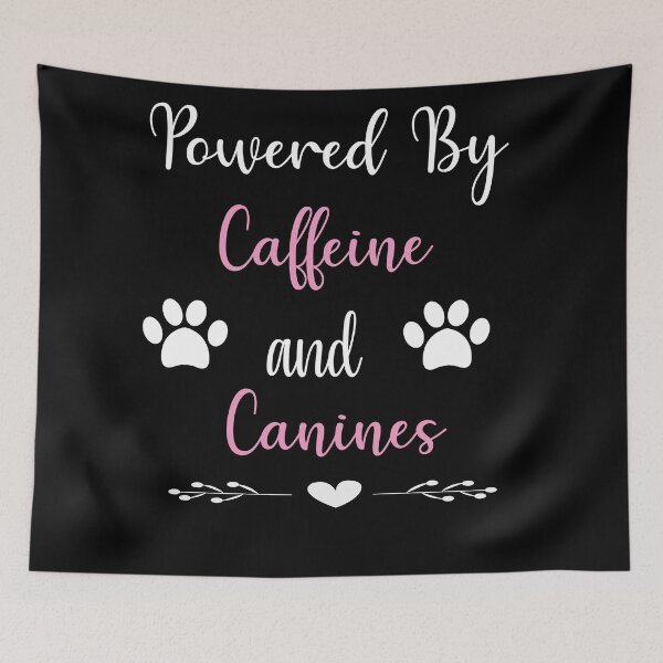 Item preview, Powered By Caffeine And Canines designed and sold by All in One  Design.