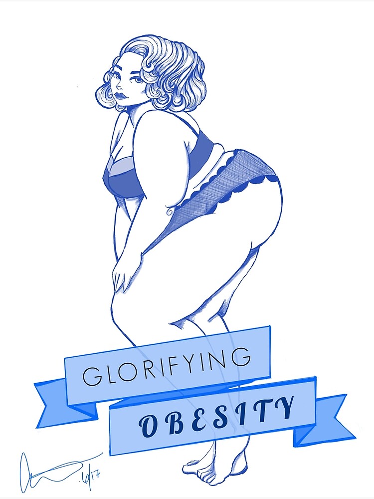 Glorifying Obesity by CorianderDez