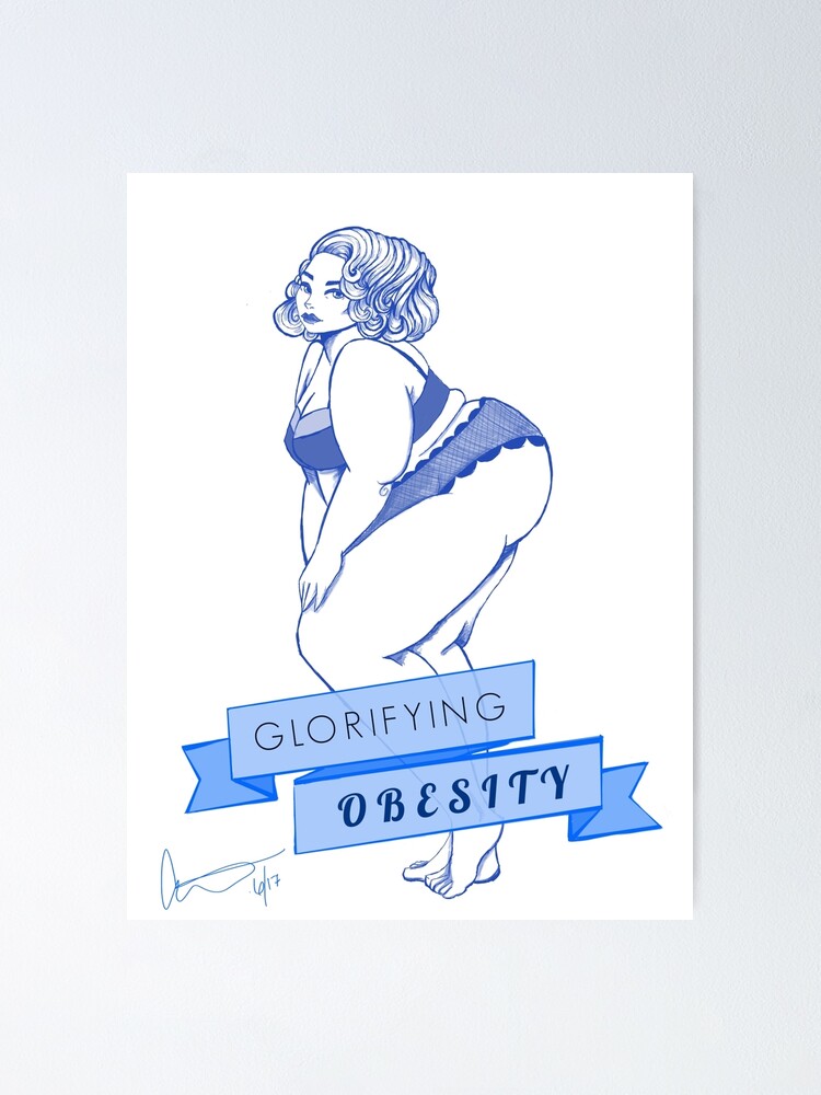 Alternate view of Glorifying Obesity Poster