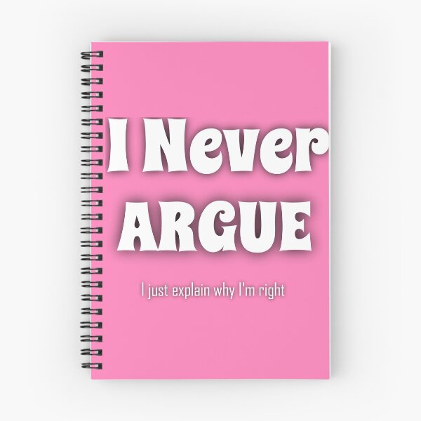 Item preview, I NEVER ARGUE.. hahaaa designed and sold by hlpina1.
