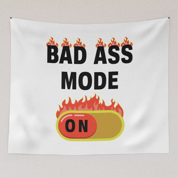 Item preview, Bad Ass Mode On in Black designed and sold by LotusBlue77.