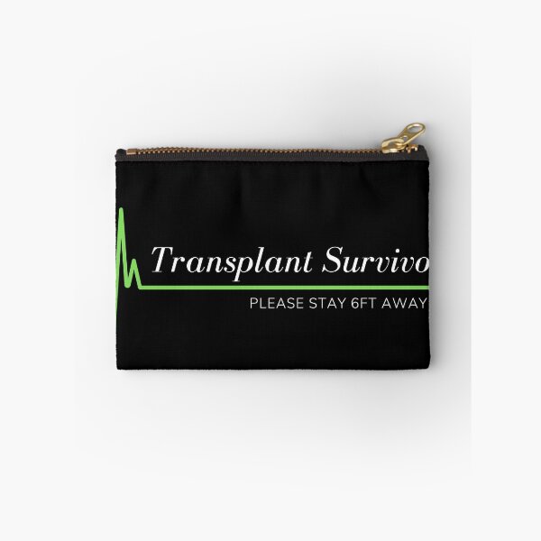 Item preview, Transplant Survivor - Please Stay 6ft Away designed and sold by Zachary Conover.