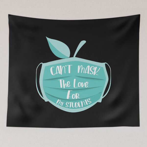 Item preview, Cant mask the love for my student  designed and sold by hayatdesign.