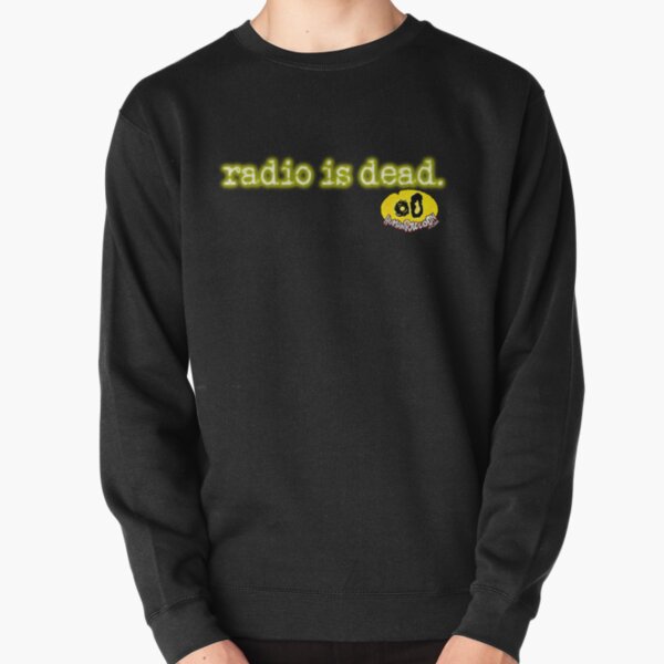 Radio is Dead. Pullover Sweatshirt