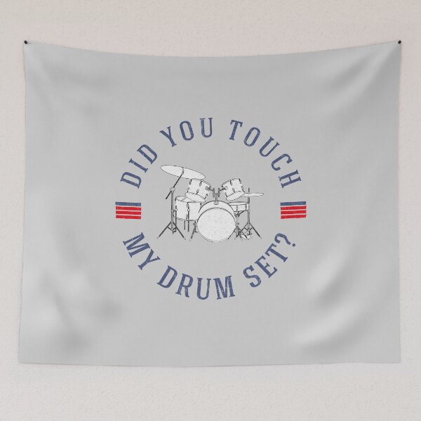 Item preview, Did you touch my drumset?  designed and sold by Primotees.