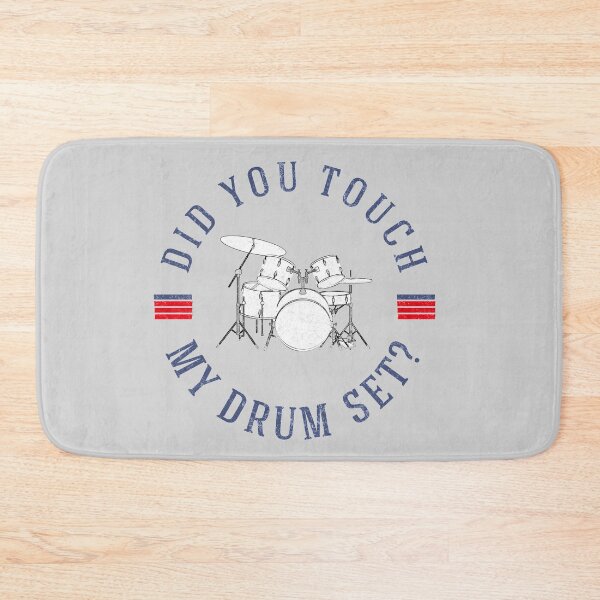 Item preview, Did you touch my drumset?  designed and sold by Primotees.