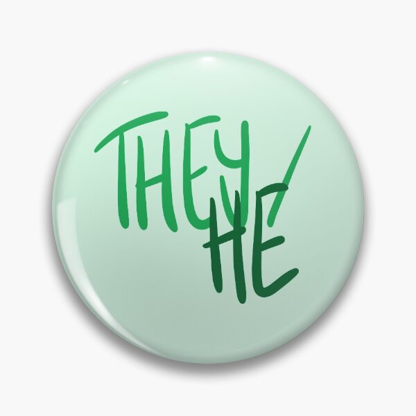 Item preview, THEY/HE, v5, greens designed and sold by Skyler Orion X.