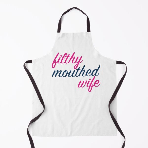 Item preview, Filthy mouthed wife designed and sold by Pellucid.