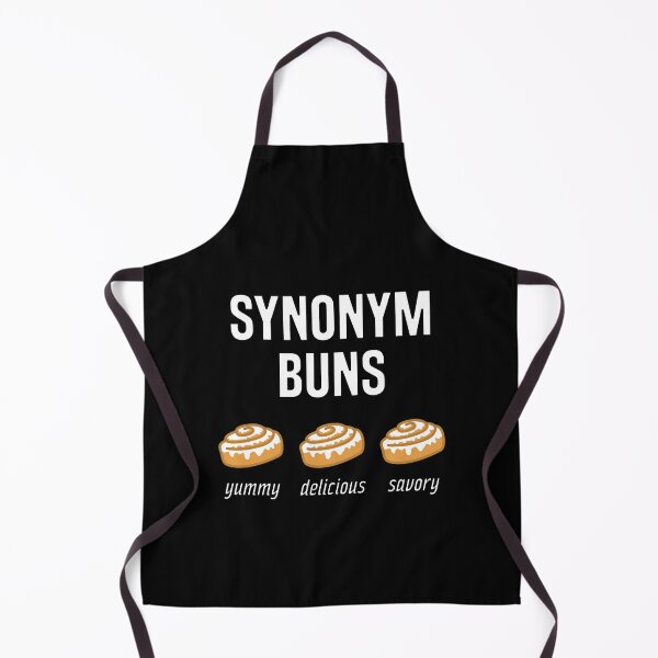 "Synonym Buns, Yummy, Delicious, Savory Cinnamon Bun Joke" Apron for