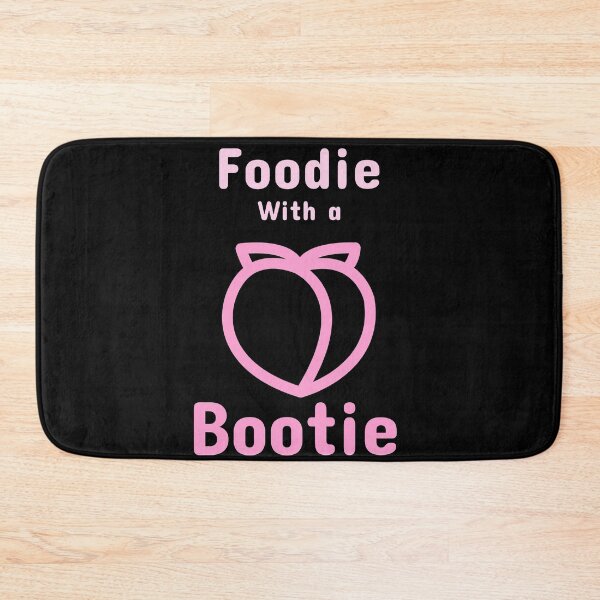 Item preview, Foodie With A Bootie designed and sold by toddbrooney.