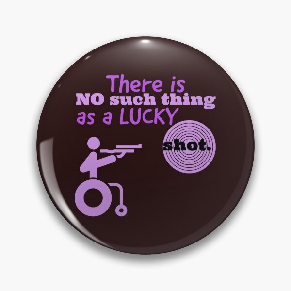 Item preview, there is no such thing as a lucky shot. person with disability aiming to shoot designed and sold by doctors-apparel.