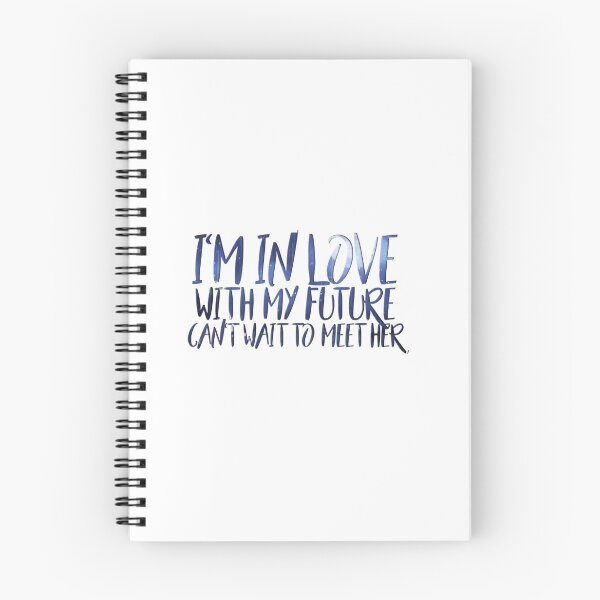 Item preview, "I'm in love with my future" designed and sold by sarasdesignz.