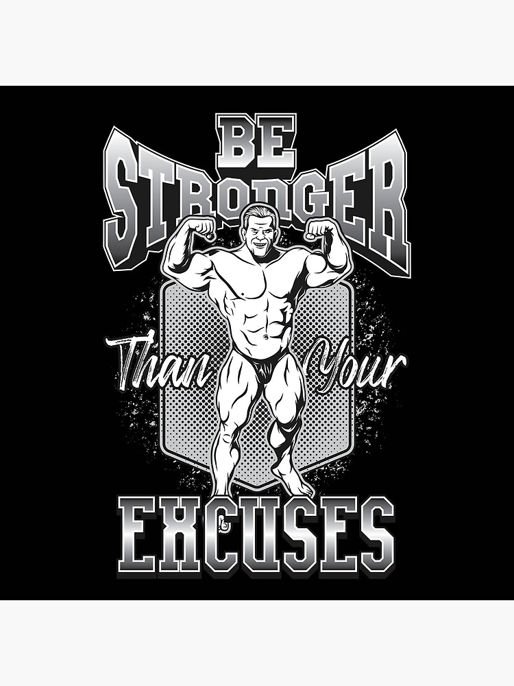 Stronger Than Your Excuses Workout Gym Poster For Sale By Bamzart Redbubble 4115