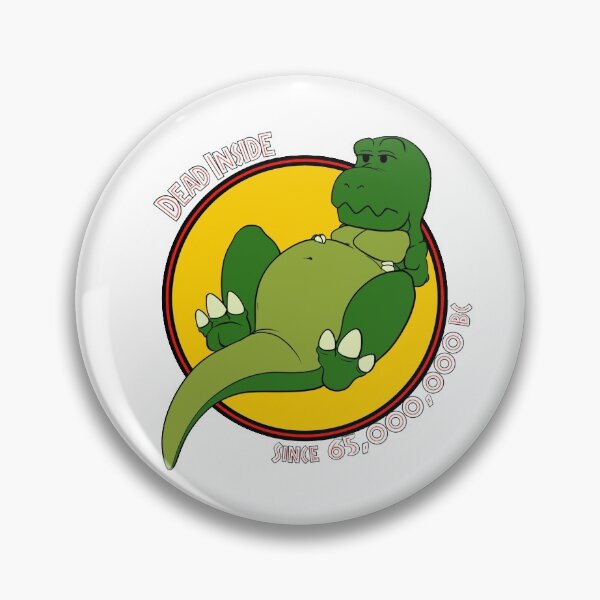 Item preview, Dead Inside since 65,000,000 BC designed and sold by Yawg.
