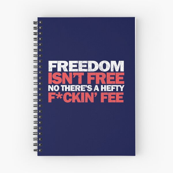 Item preview, Freedom isn't free, no there's a hefty f*ckin' fee designed and sold by Primotees.
