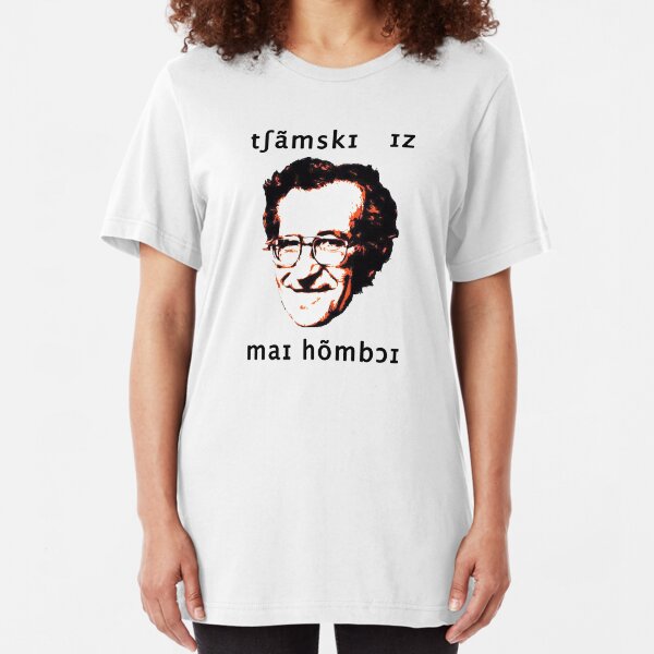 tʃãmskɪ ɪz maɪ hõmbɔɪ Slim Fit T-Shirt