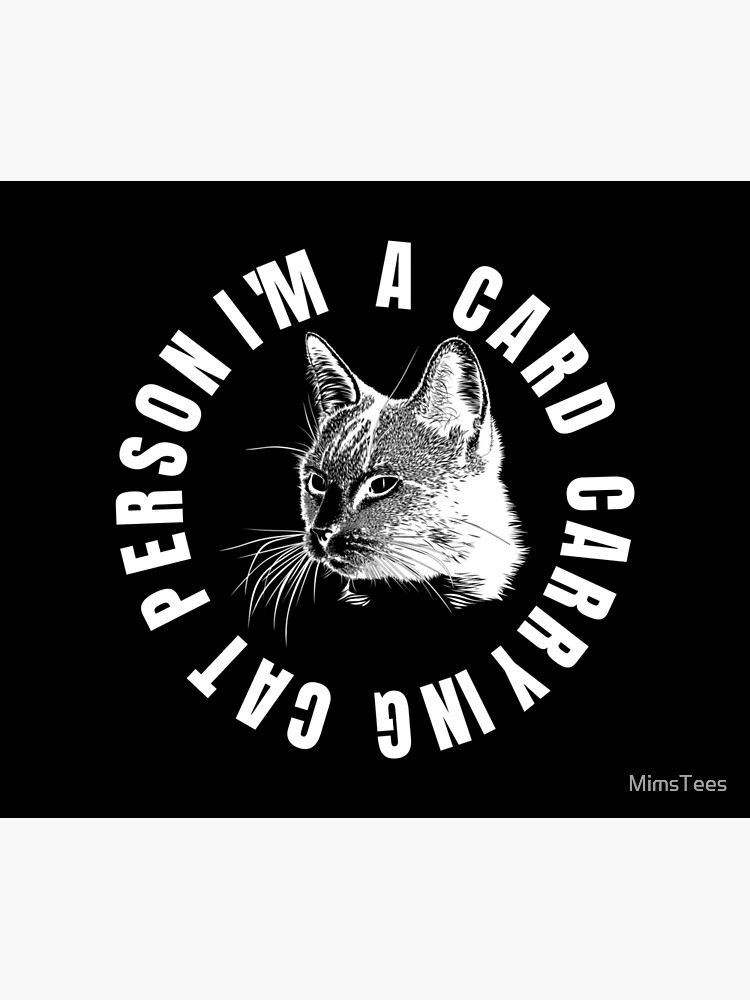 "Card Carrying Cat Person" Poster for Sale by MimsTees Redbubble