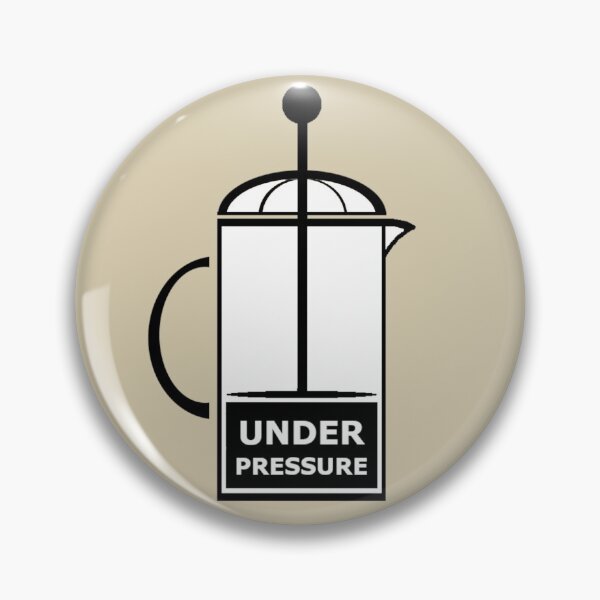 Item preview, Under Pressure French Press designed and sold by HappyThoughts85.