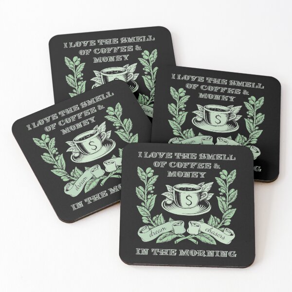 Item preview, I Love The Smell Of Coffee & Money In The Morning - Dream Chasers designed and sold by Craftypineapple.
