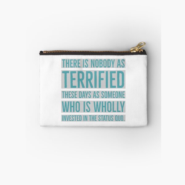 Item preview, Terrified of the Status Quo/BLM designed and sold by Merry Blacksmith.