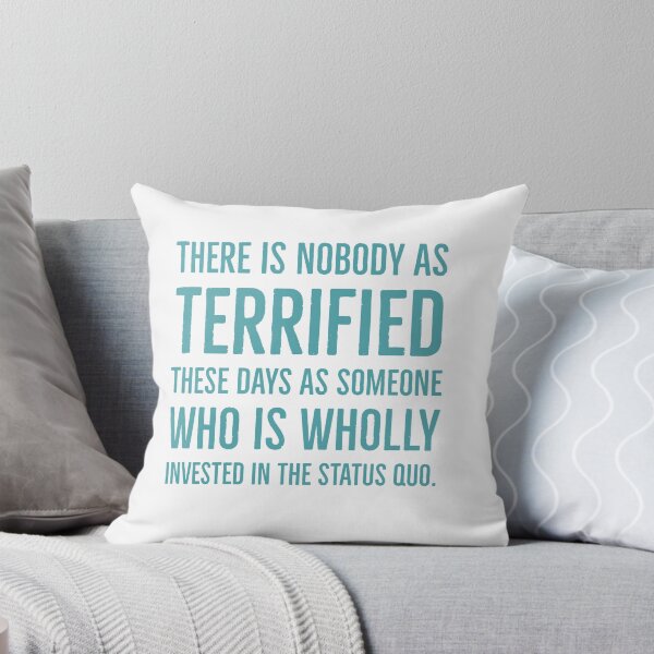Item preview, Terrified of the Status Quo/BLM designed and sold by Merry Blacksmith.