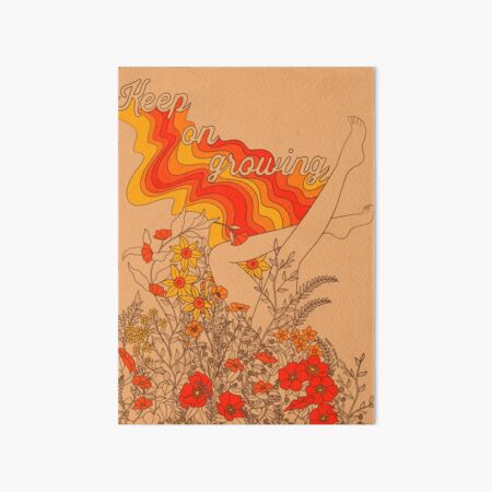 Keep on growing Art Board Print