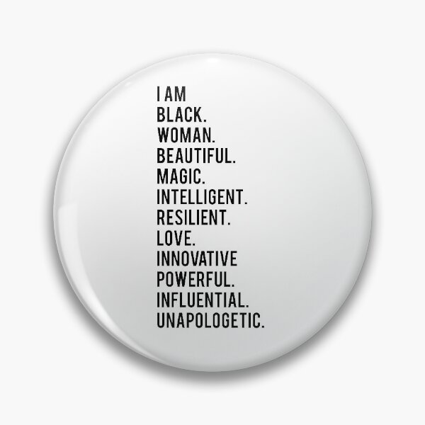 I Am Black Woman | African American | Black Lives Pin
