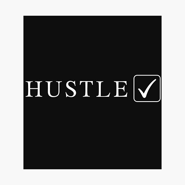 Item preview, Hustle Everyday Without Any Excuse, motivation, inspiration design designed and sold by MohitJain1109.
