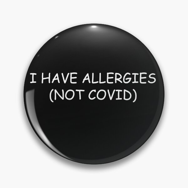 Item preview, I have Allergies not COVID designed and sold by LoveLifeRandom.