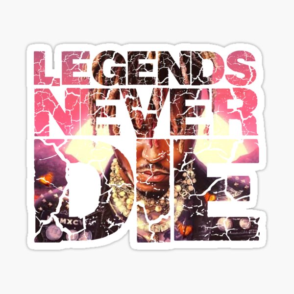 Legends never die 999 Sticker for Sale by Venom55555