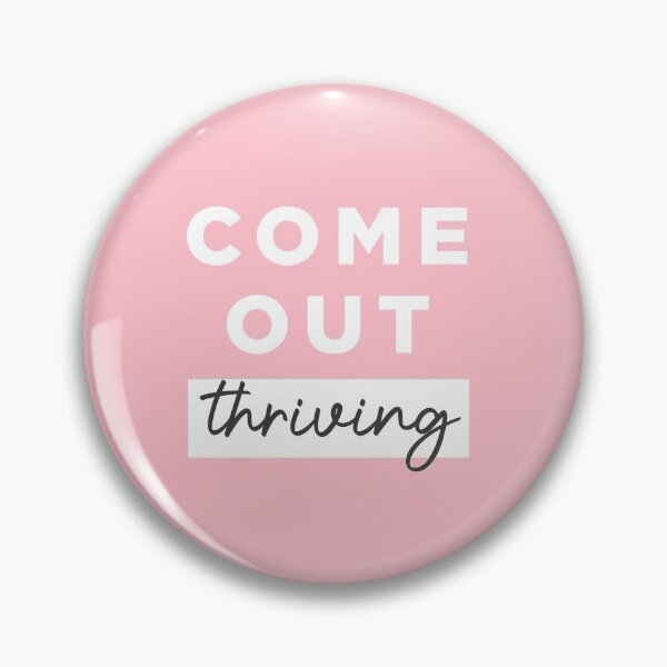 Item preview, Come Out Thriving designed and sold by ijoshtherefore.