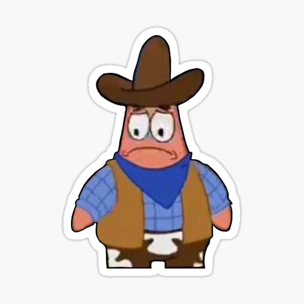 Patrick Star Cowboy Meme