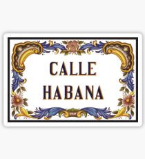 Calle Habana, Street Sign, Havana, Cuba Sticker